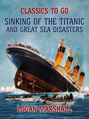 cover image of Sinking of the Titanic and Great Sea Disasters